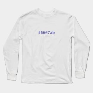 Very Peri Hex Typography in Periwinkle Blue Color of the Year 2022 Long Sleeve T-Shirt